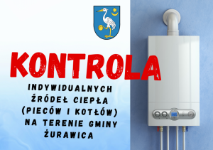 Kontrola indywidualnych źródeł ciepła (pieców i kotłów) na terenie gminy Żurawica